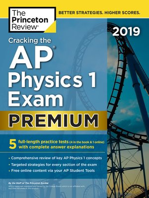 cover image of Cracking the AP Physics 1 Exam 2019, Premium Edition
